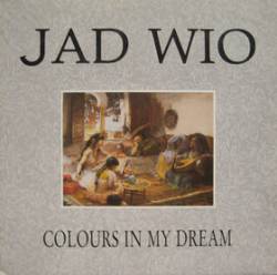 Jad Wio : Colours in My Dream